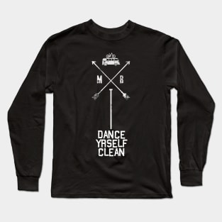 Dance Yrself Clean Long Sleeve T-Shirt